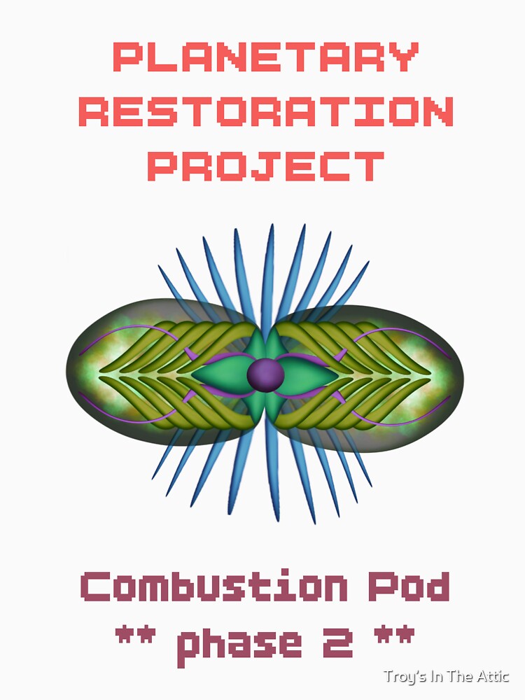 Combustion Pod Phase 2 by Troy’s In The Attic