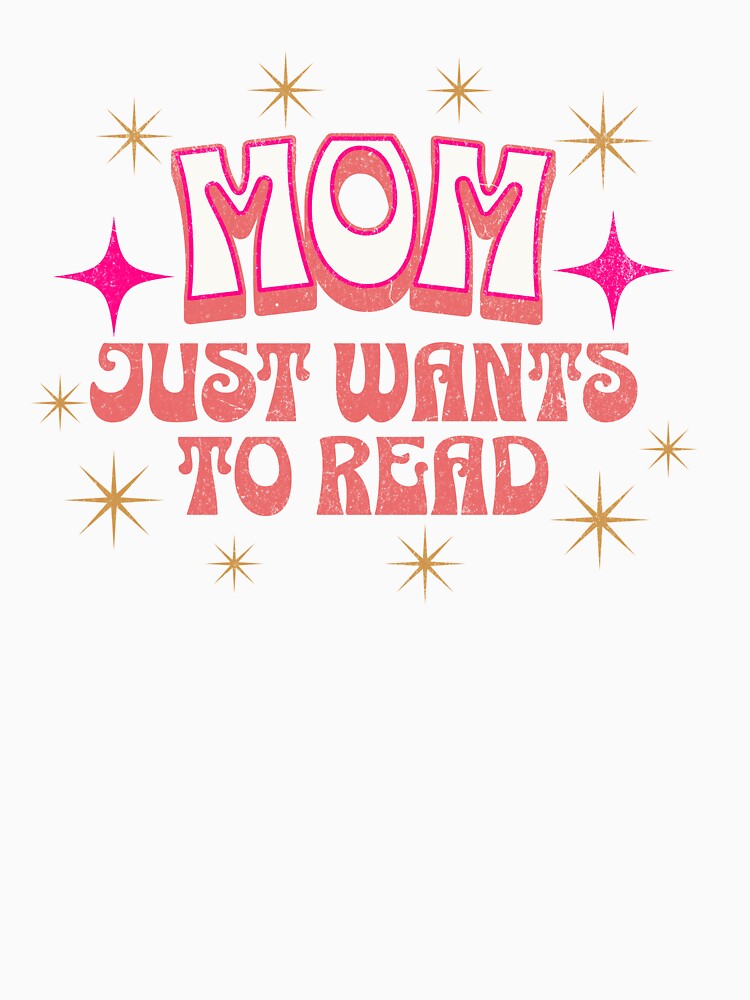 Mom Just Wants to Read by retrorascal