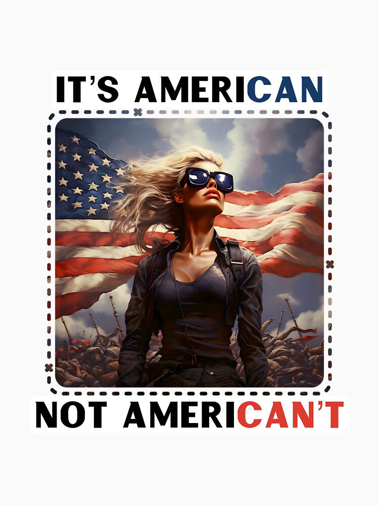 It’s American NOT AmeriCAN’T by TrendyNotSpendy