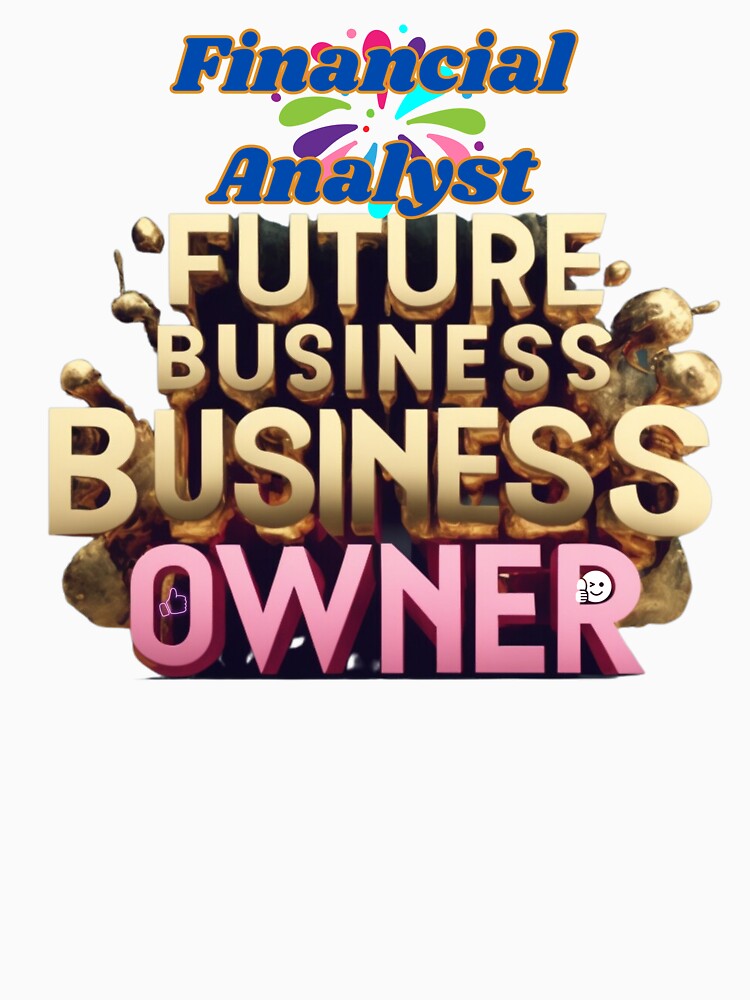 FINANCIAL ANALYST FUTURE BUSINESS OWNER, MOM, DAD, GIFT, PYJAMAS by carlos crane