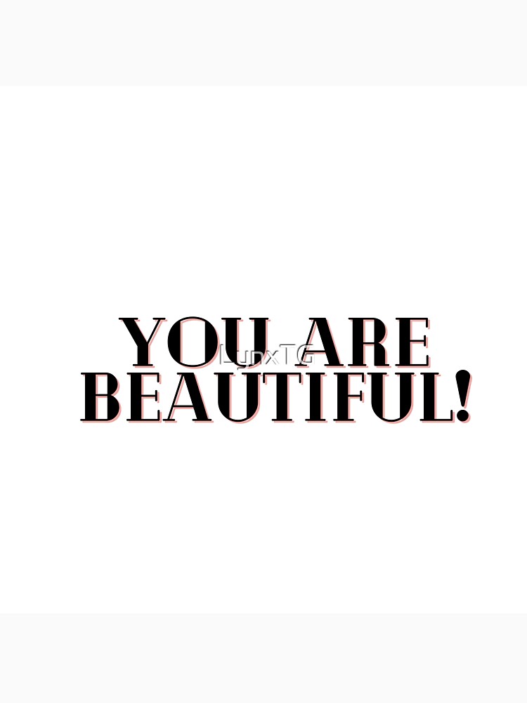 You are Beautiful Text Design by LynxTG