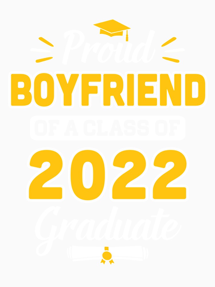 Proud Boyfriend Of A 2022 Senior Graduation 2022 by DanielleNicolet