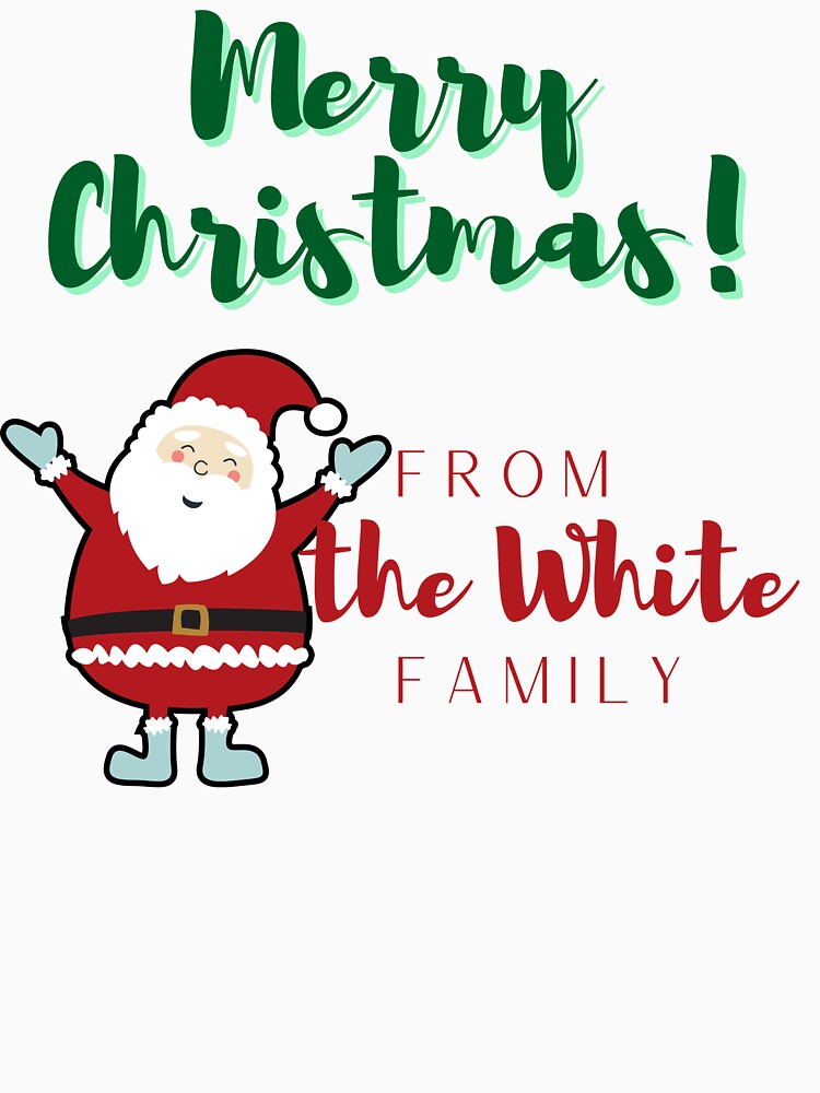 Merry Christmas From The White Family by blacklittlemoon