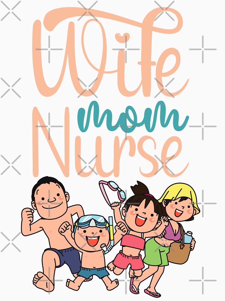Wife Nurse Mom by BestCoolStuff