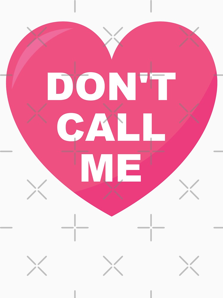 Funny Don't call me anti valentines day by Linery Brand
