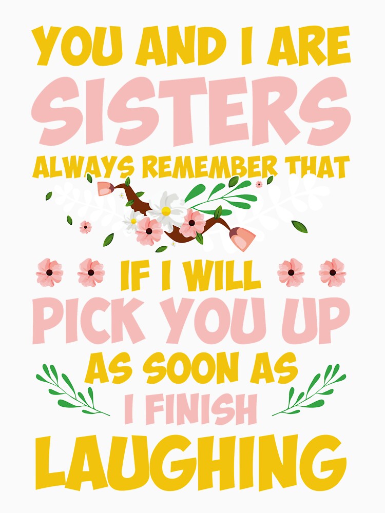 You and I are sisters always remember that by mmos