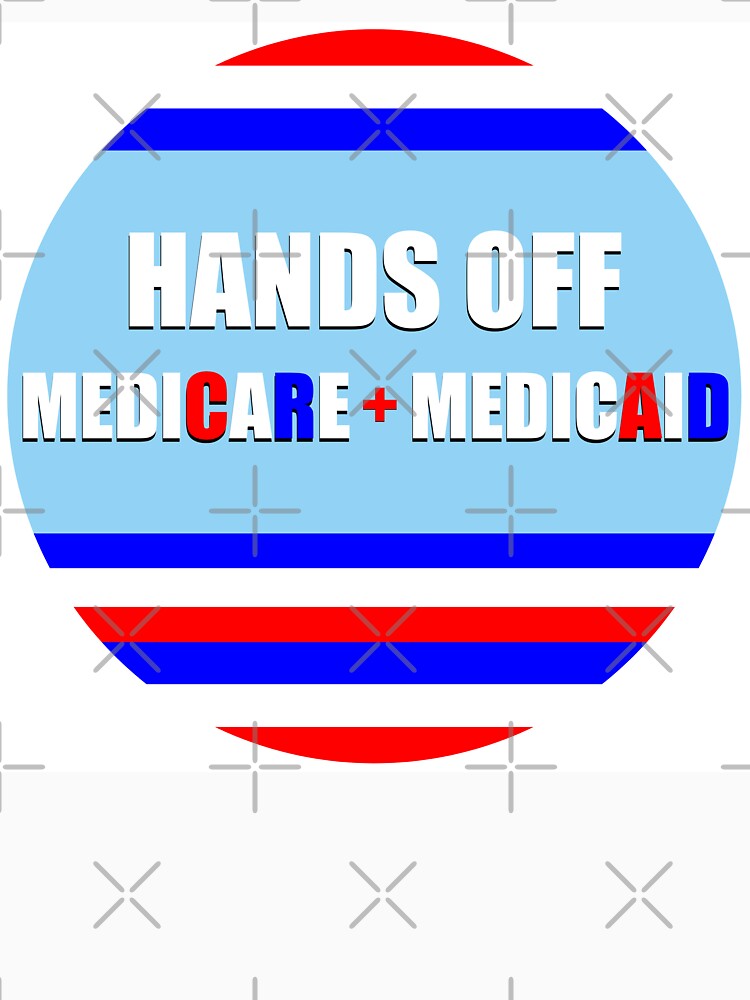 Hands off Medicare & Medicaid by MoonchildArtistry97