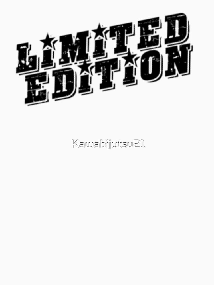 I'M LIMITED EDITION BABY! by Kawabijutsu21