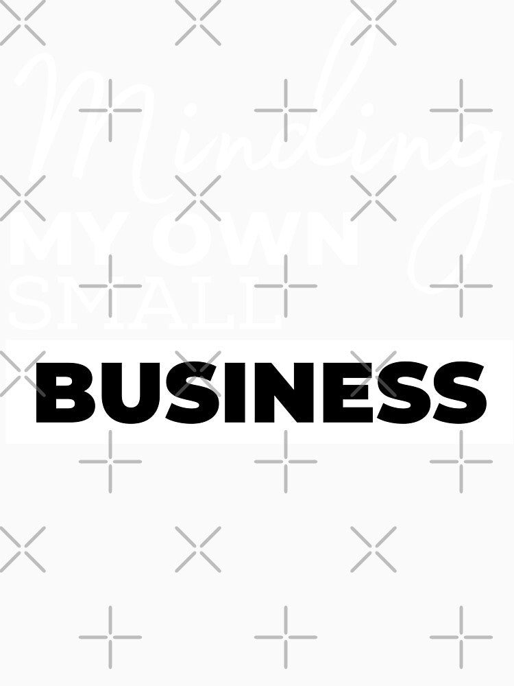Minding my own small business | Small business owner by Shambusiness