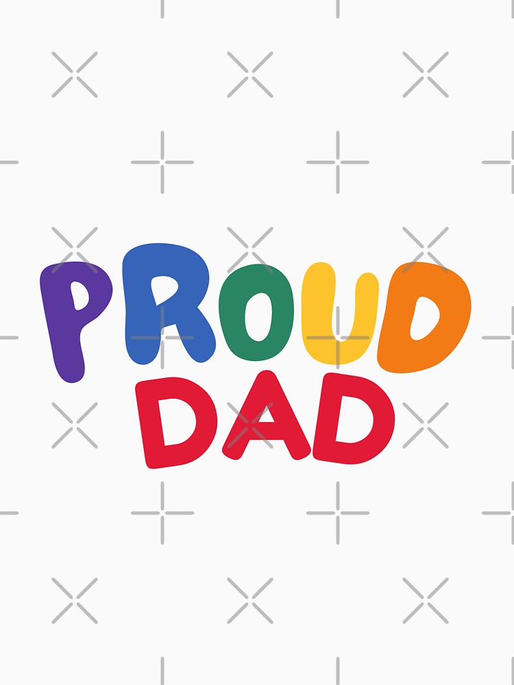 Proud Dad Father's Day by Sweet-A-Dsignz