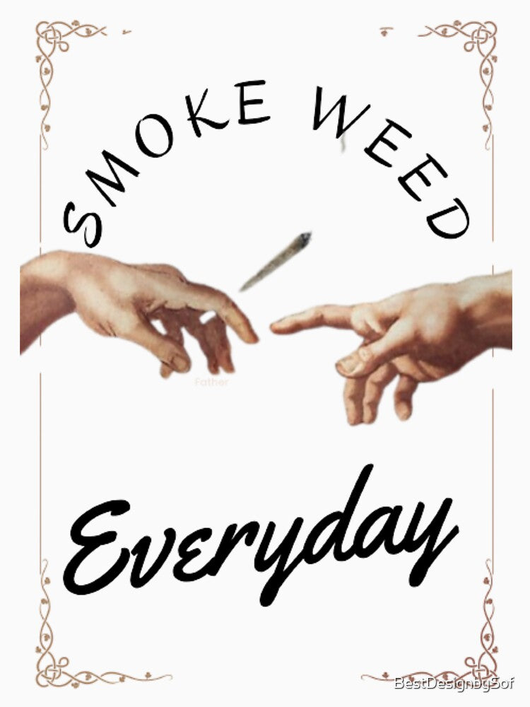 Smoke Weed Everyday, Cannabis, Marijuana, Funny Weed by BestDesignbySof