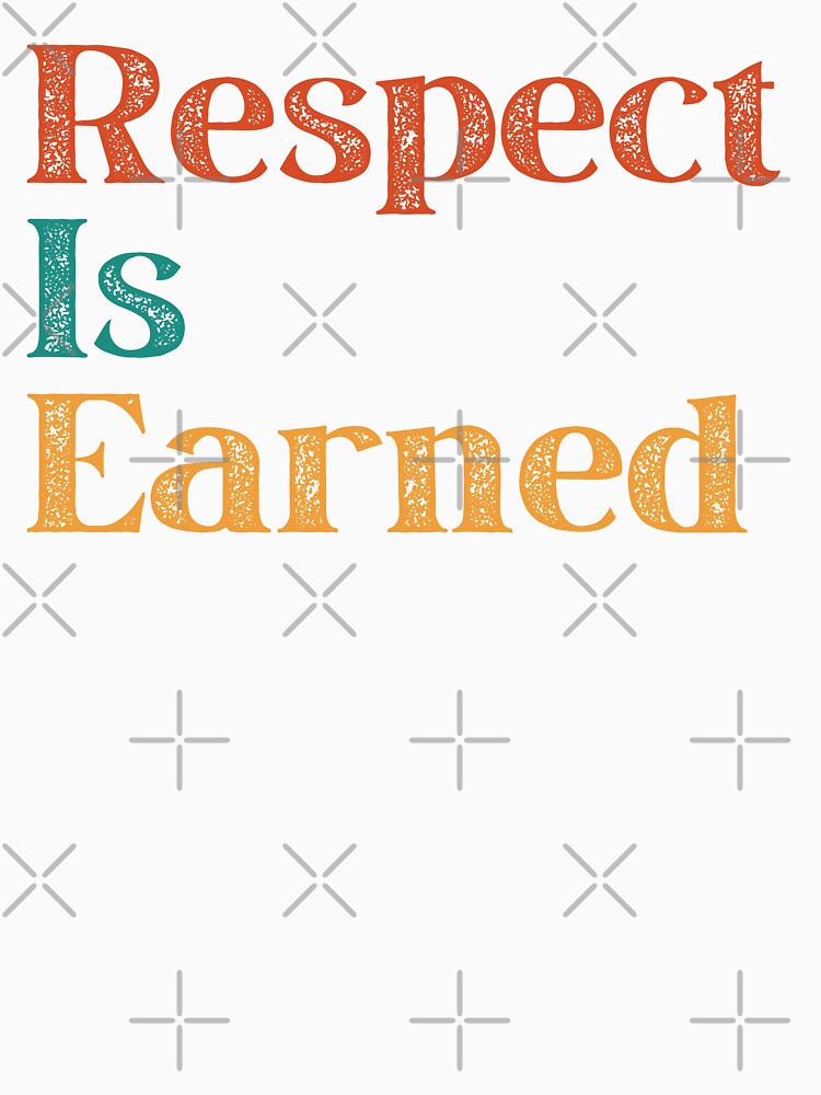 Respect Is Earned | Slogan tee | Vintage | Text by WycWycCo