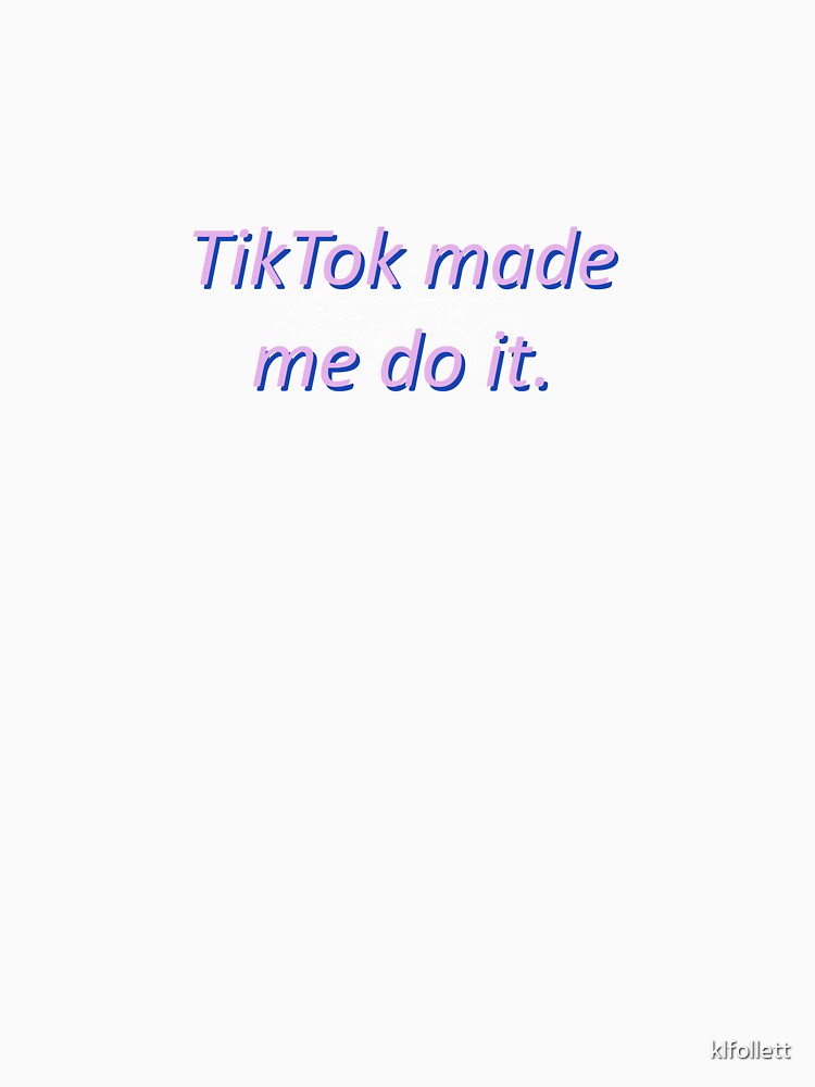TikTok made me do it. by klfollett