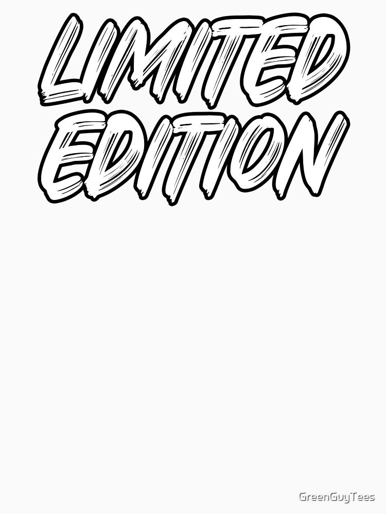 Limited Edition Wear by GreenGuyTees