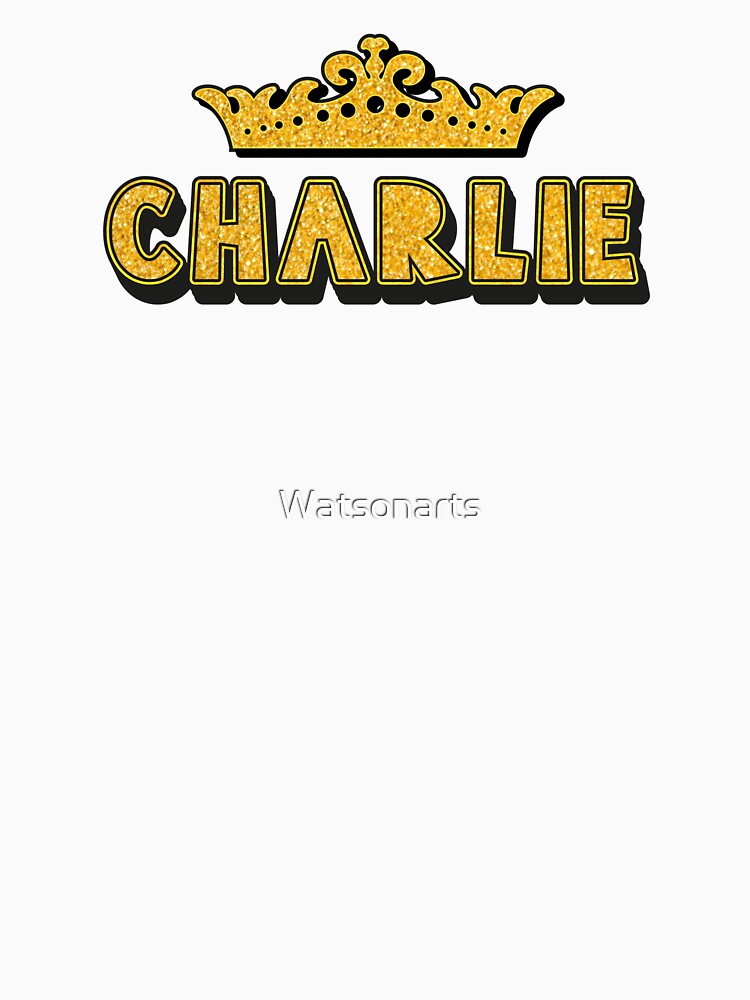 Charlie Personalized Funny Custom Name Crown Design by Watsonarts