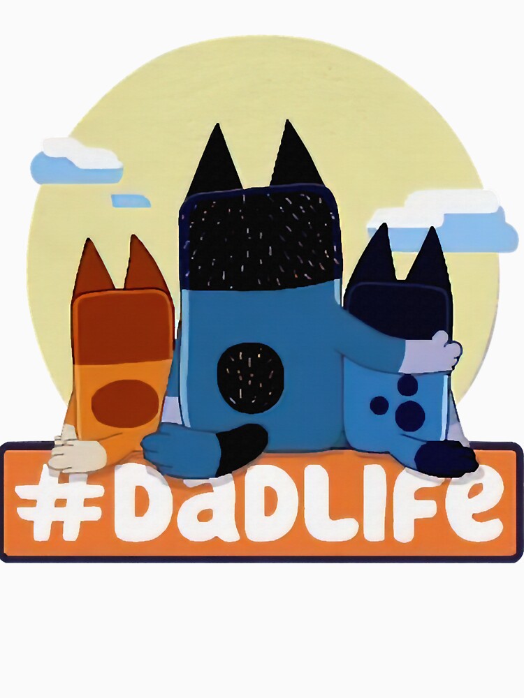 Blue Dad Life T-Shirt by AnnaMFinch