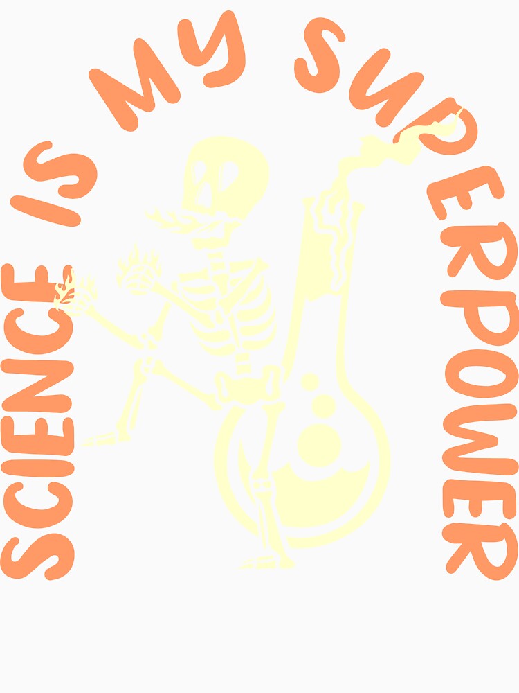 Science Is My Superpower Funny Skeleton Scientist Halloween Design by RepRepublic