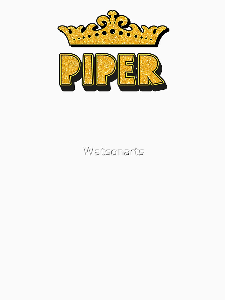 Piper Personalized Funny Custom Name Crown Design by Watsonarts