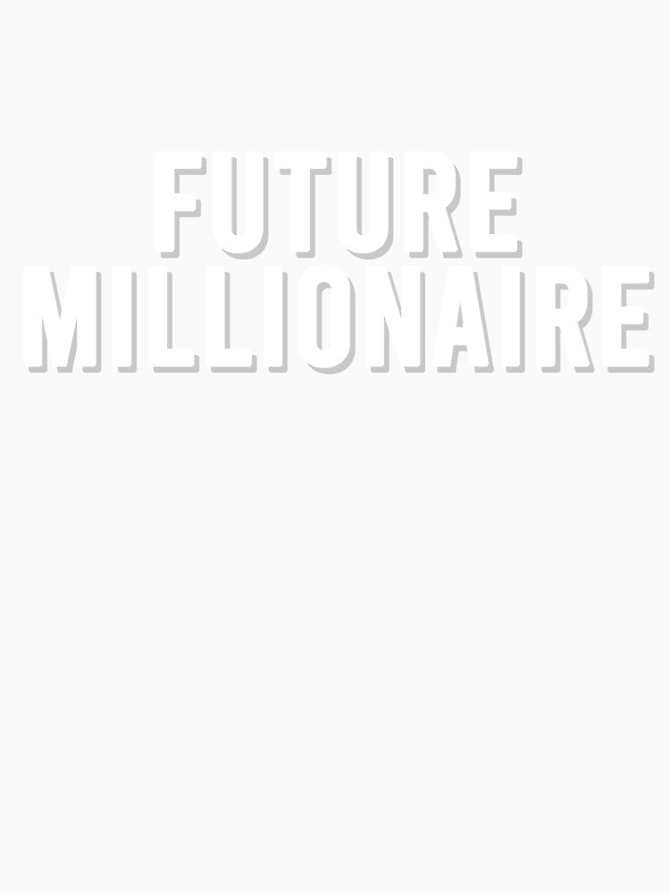 Future millionaire by GPCDesign