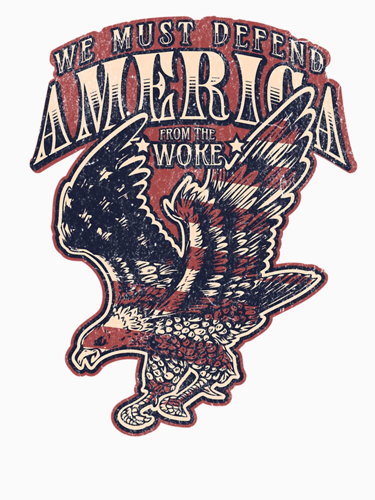 We Must Defend America From the Woke Patriotic Eagle by The Masked Designer