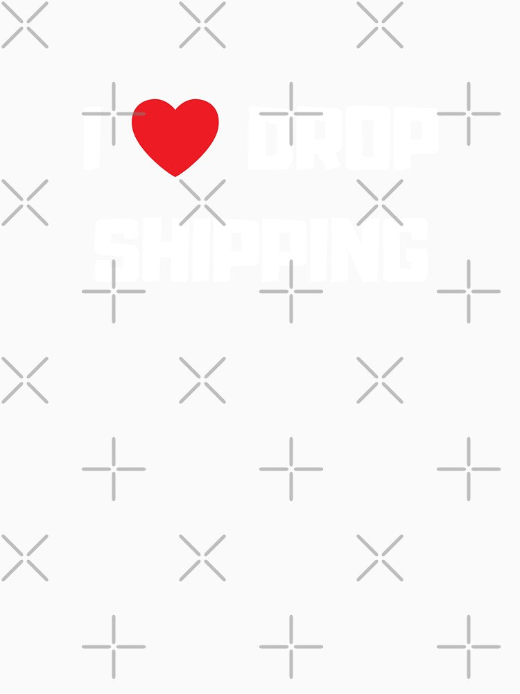 I Heart Dropshipping by Yekaior