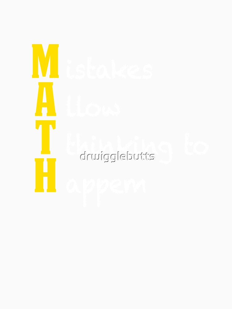 MAth Design Funny Math Gifts Mistakes Allow Thinking by drwigglebutts