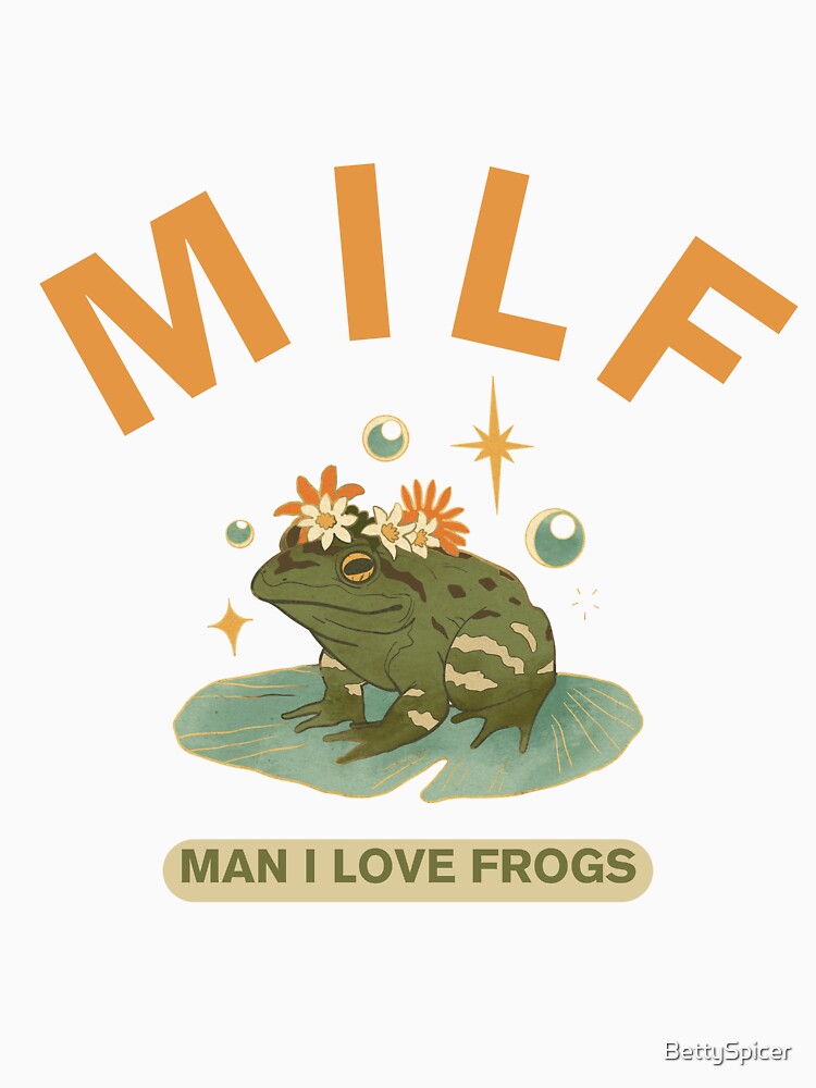 Man I Love Frogs by BettySpicer