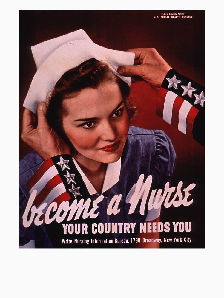 Become a Nurse - Your Country Needs You! by Donkey's Salad