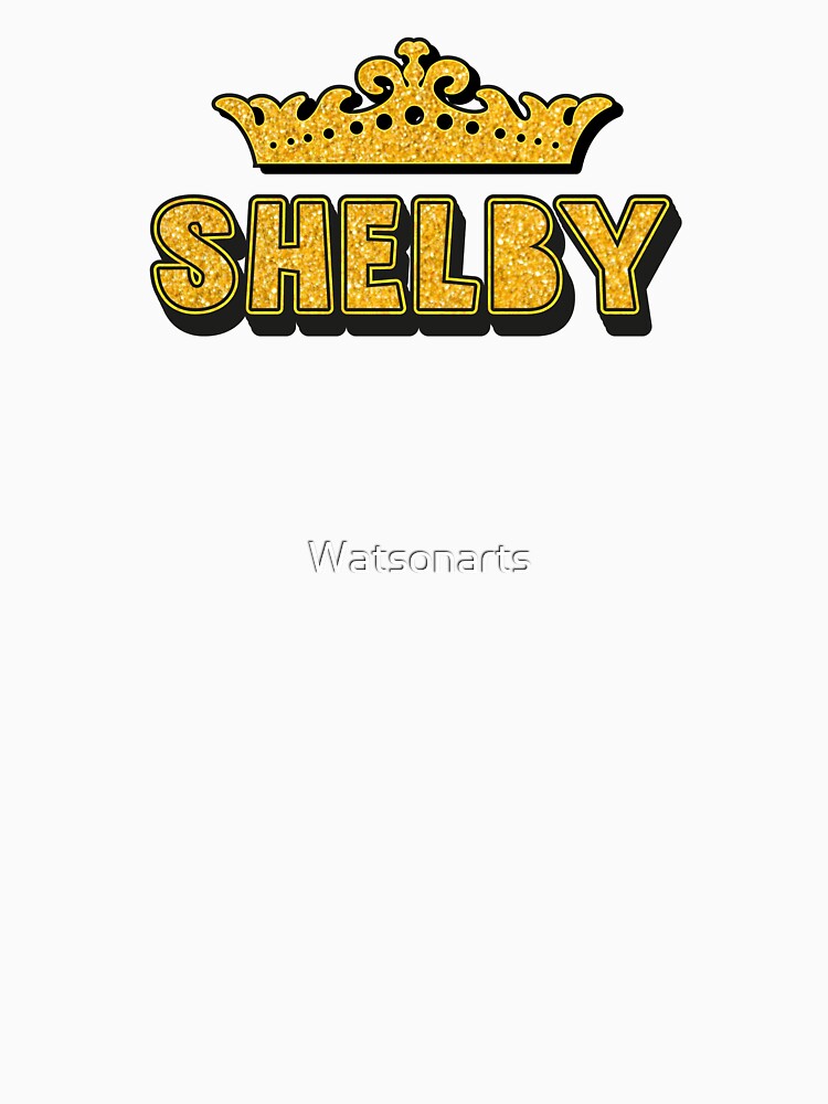 Shelby Personalized Funny Custom Name Crown Design by Watsonarts