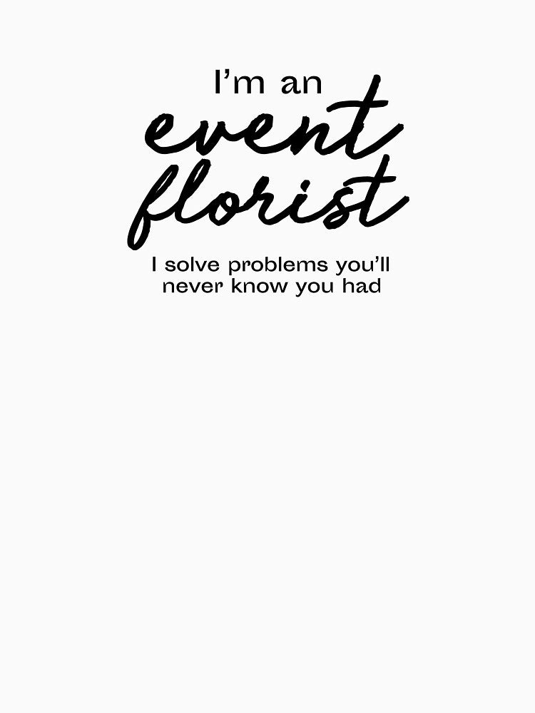 I'm an Event Florist by alysonohara