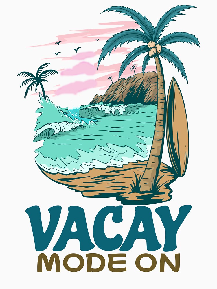 Vacay Mode On Funny Vacation Beach Lover by SharpThreadZ