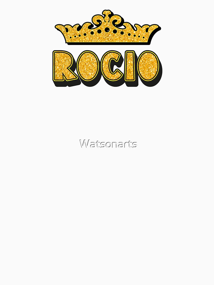 Rocio Personalized Funny Custom Name Crown Design by Watsonarts