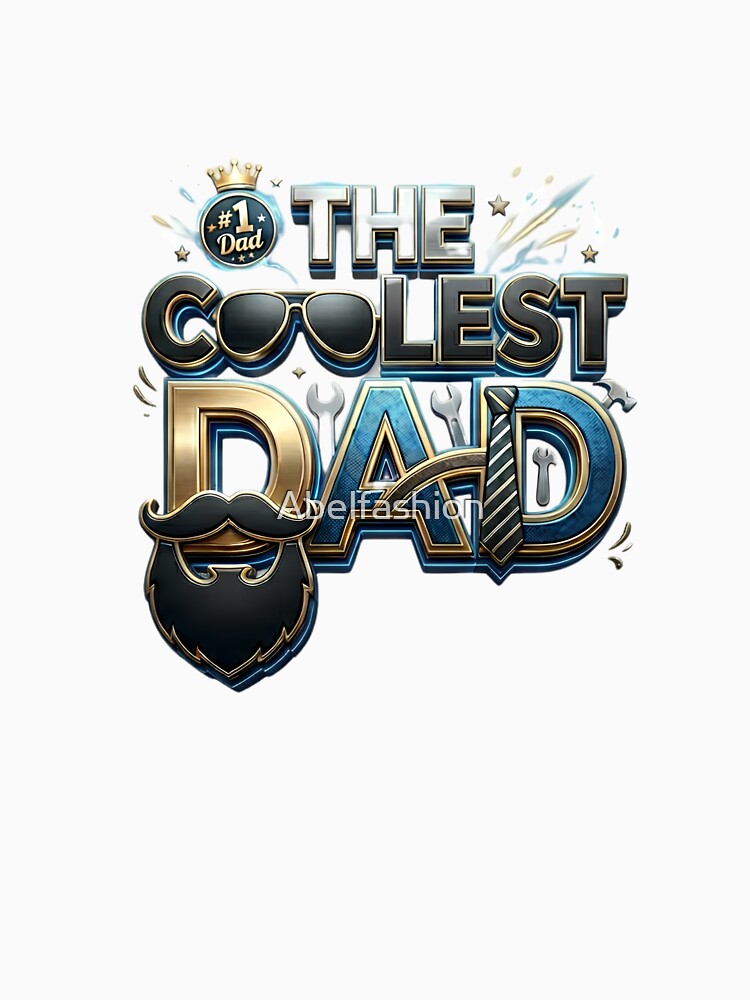 The Coolest Dad by Abelfashion