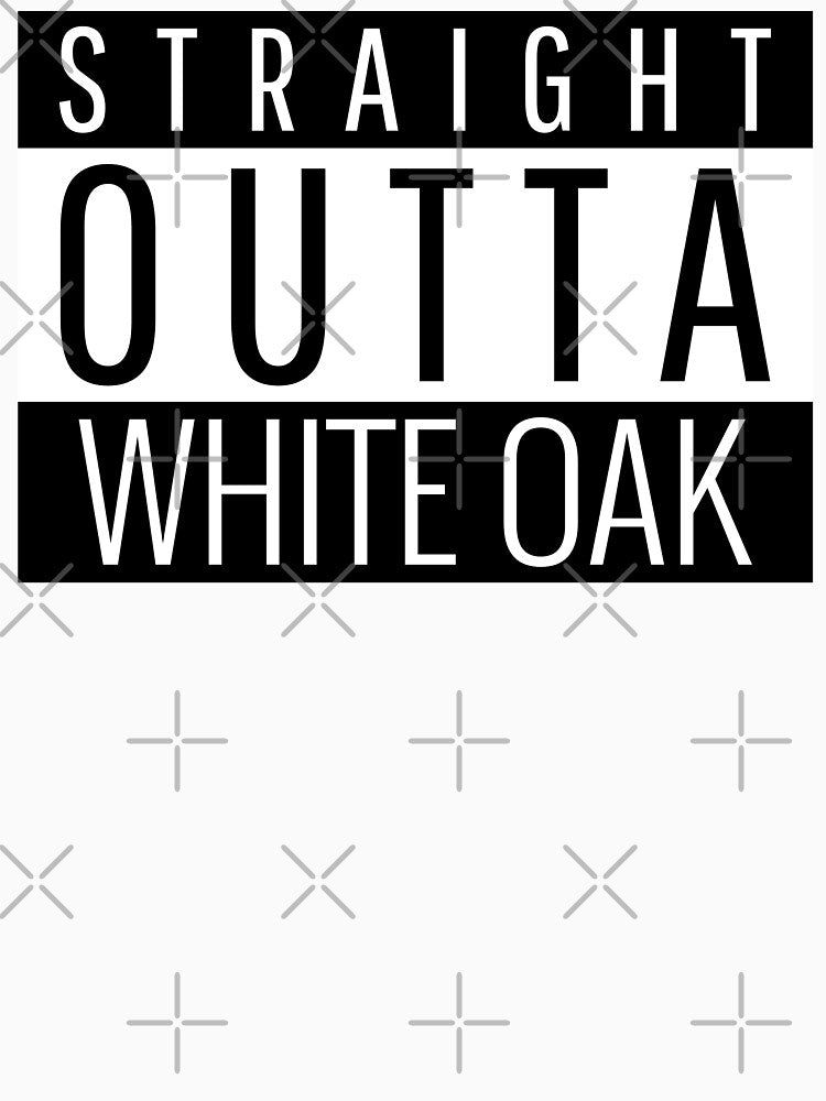 Straight Outta White Oak Pennsylvania White Oak PA by Teelogic