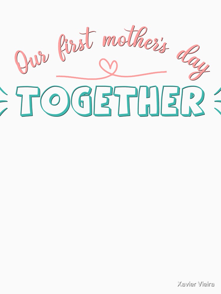 Our first Mother's Day together by Xavier Vieira