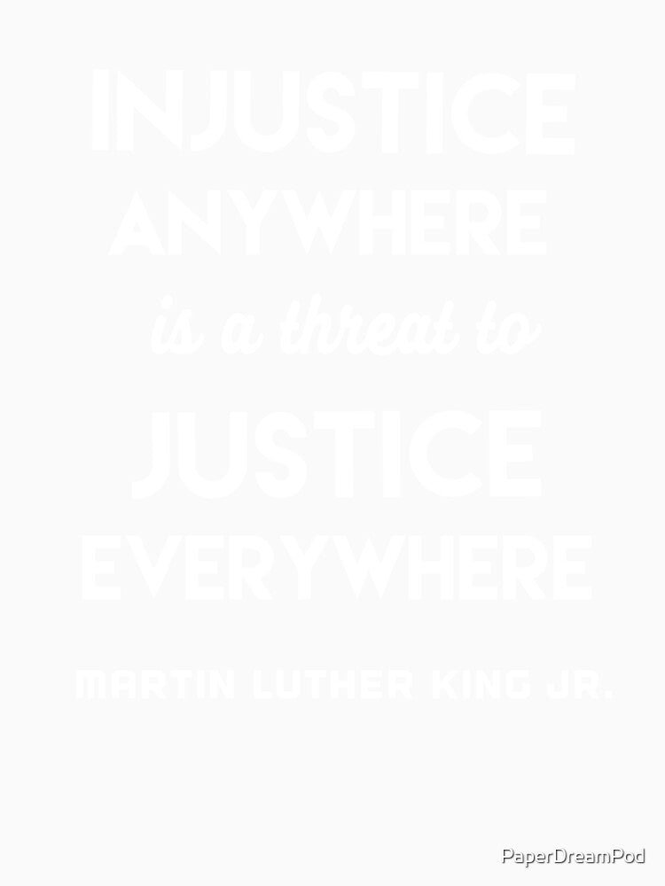 Injustice is a threat everywhere by PaperDreamPod