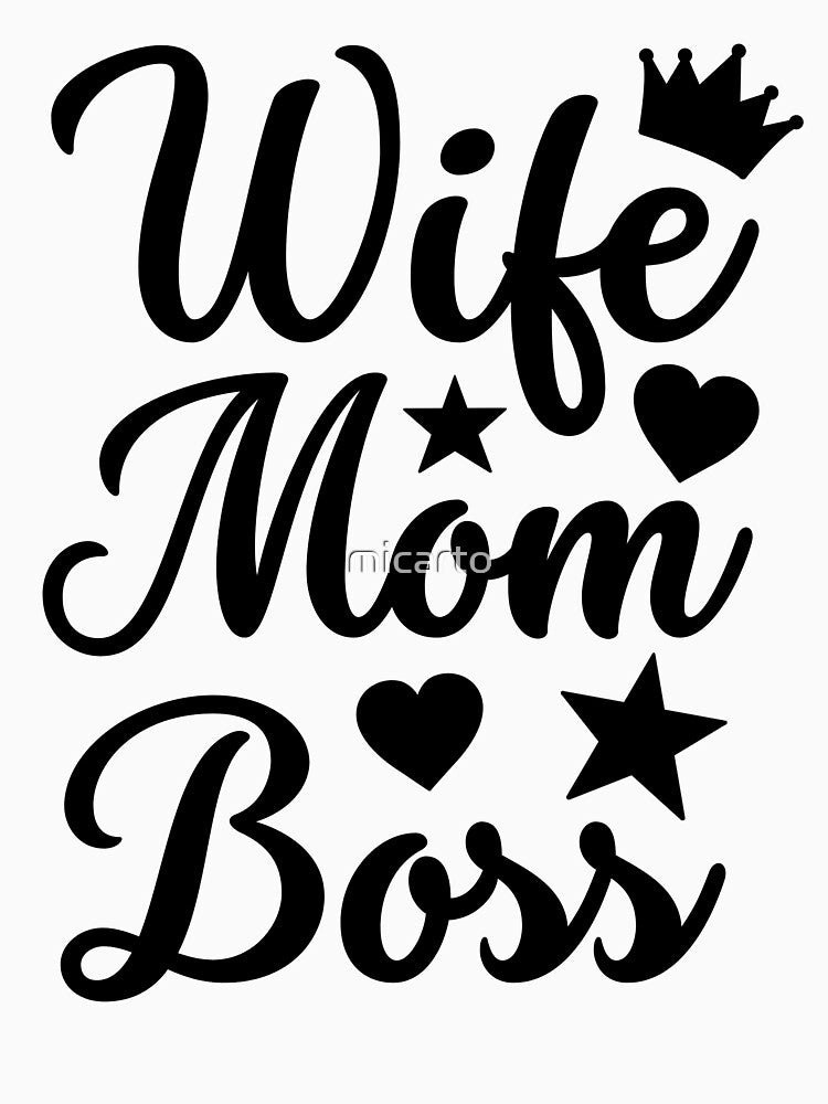 wife mom boss, For Boss, Boss Day by micarto