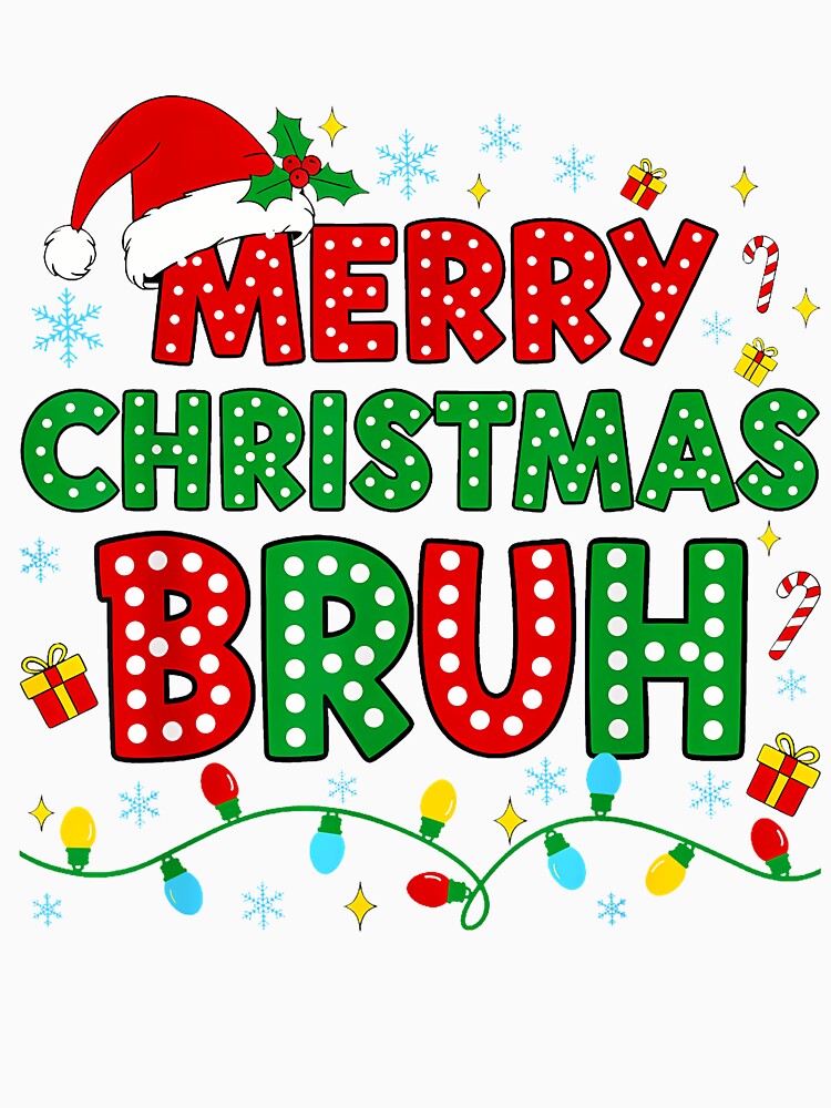 Merry Christmas Bruh Meme Funny Saying Greeting Boys Men by TalalosART