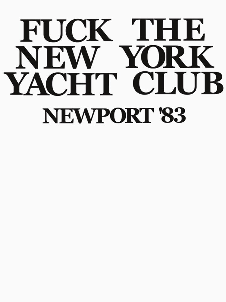 Fuck The New York Yacht Club by BarrowsAvyanna