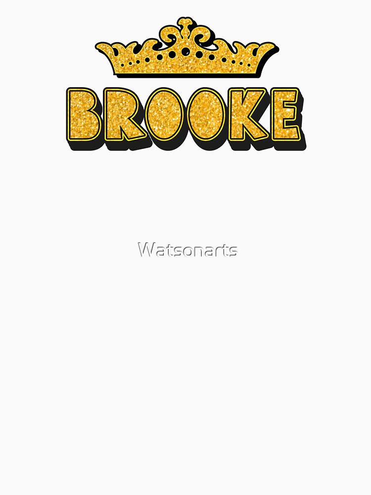 Brooke Personalized Funny Custom Name Crown Design by Watsonarts