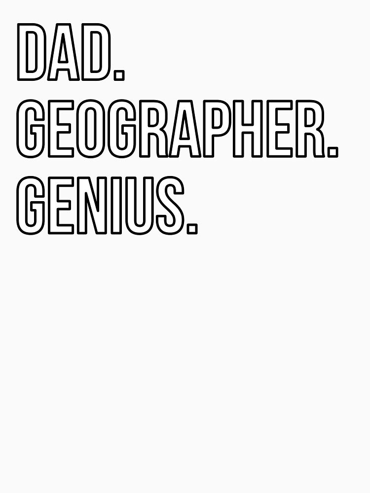 Dad Geographer by UneDesigns