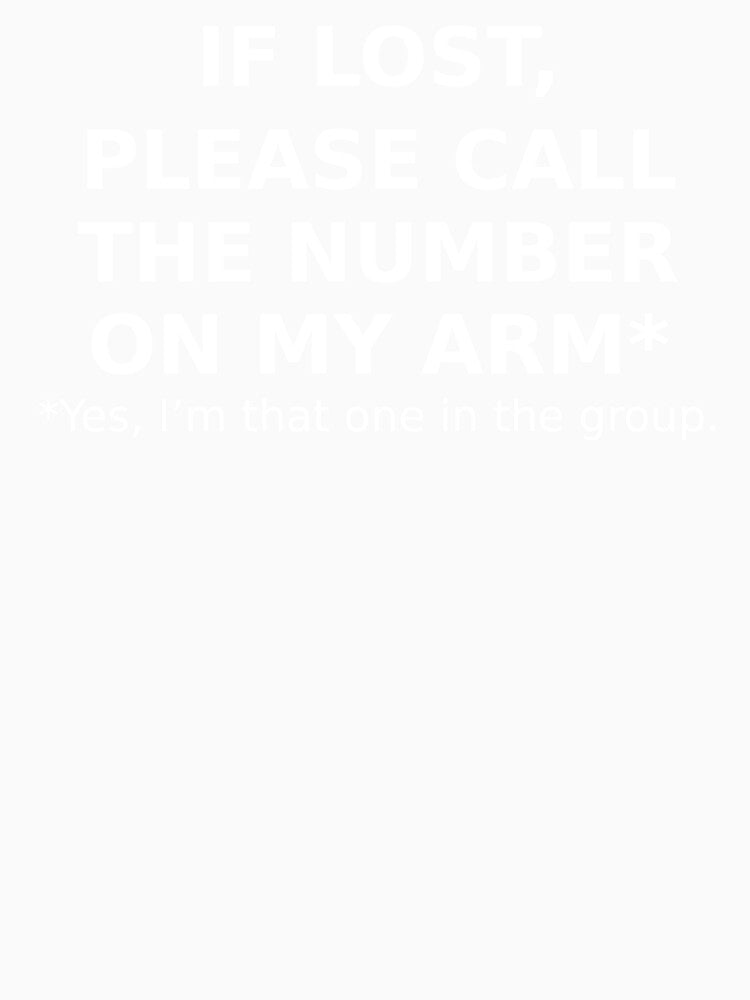 Funny Festival Merch – If Lost, Call the Number on My Arm by CharlusShop