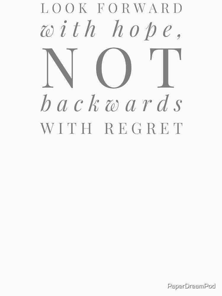 Look with hope, not with regret by PaperDreamPod