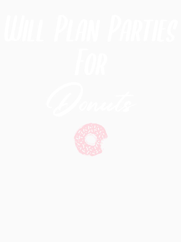 Will Plan Parties For Donuts by EricJP