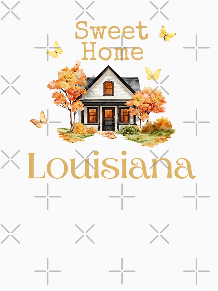 Sweet Home Louisiana - Vacation Hometown Vintage Souvenir by Mozaic Clothes