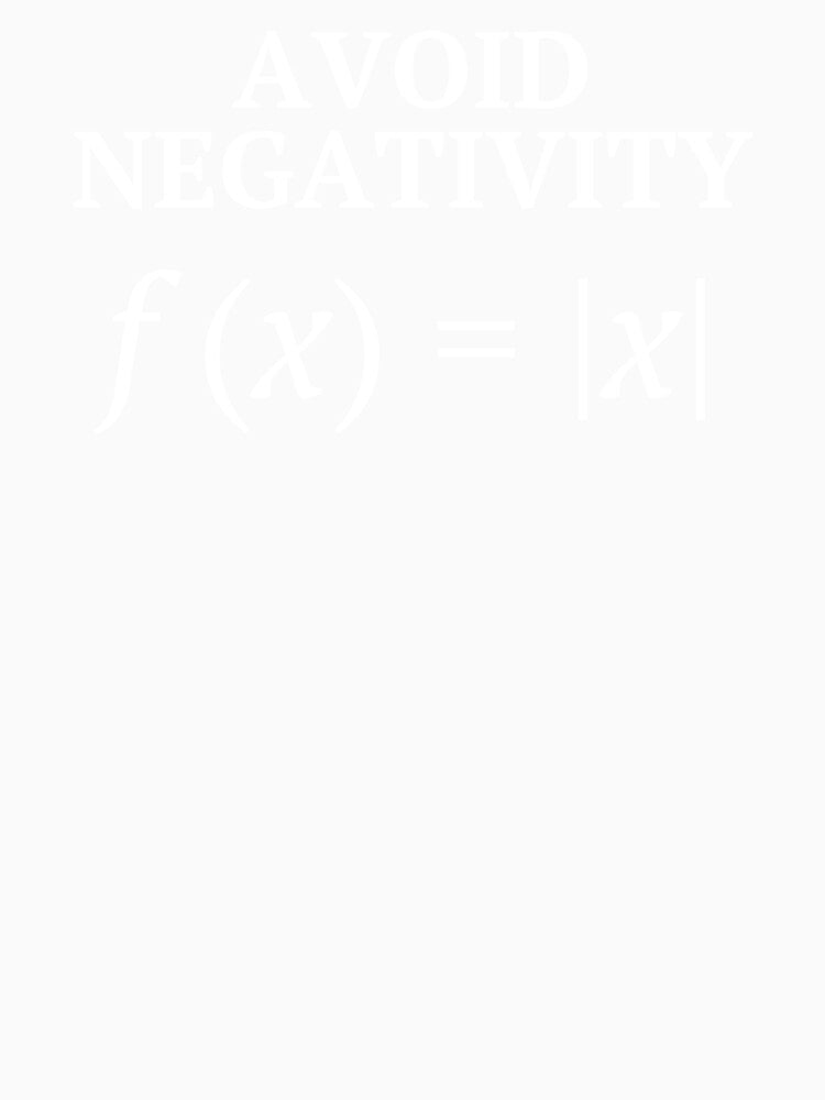 Avoid Negativity - Funny But Inspiring Math Joke by MathVerge