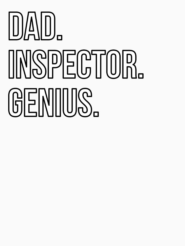 Dad Inspector by UneDesigns