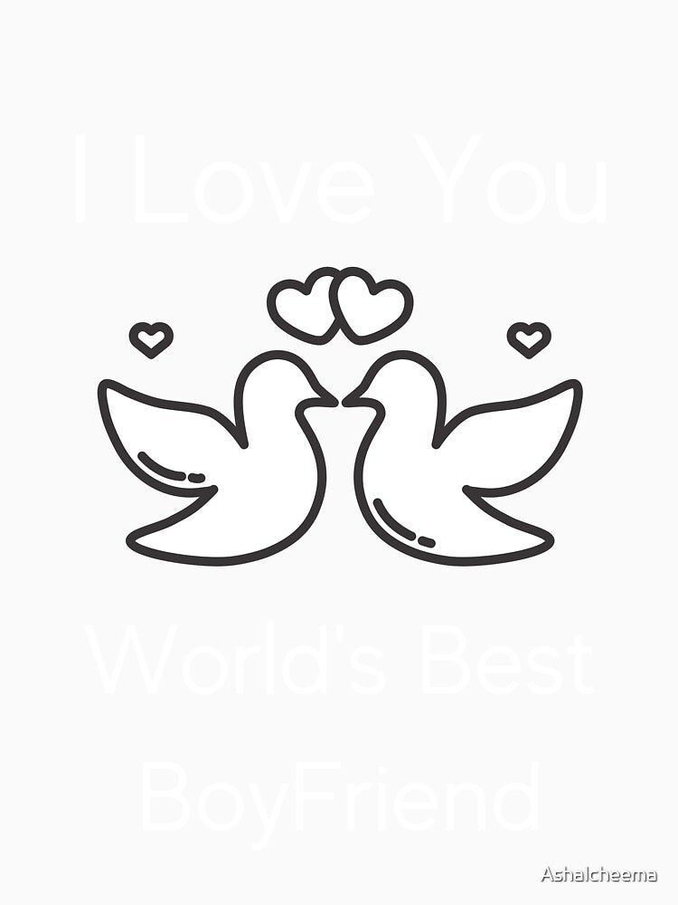 I LOVE YOU WORLD'S BEST BOYFRIEND by Ashalcheema