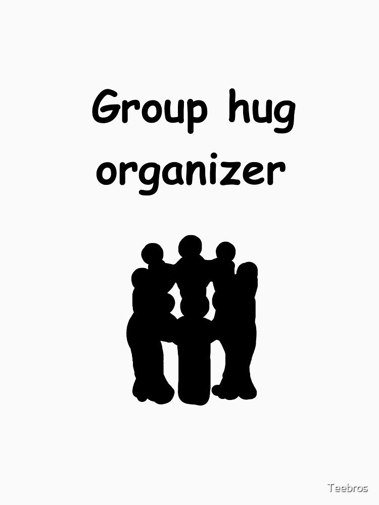 Group hug organizer by RollingSpices