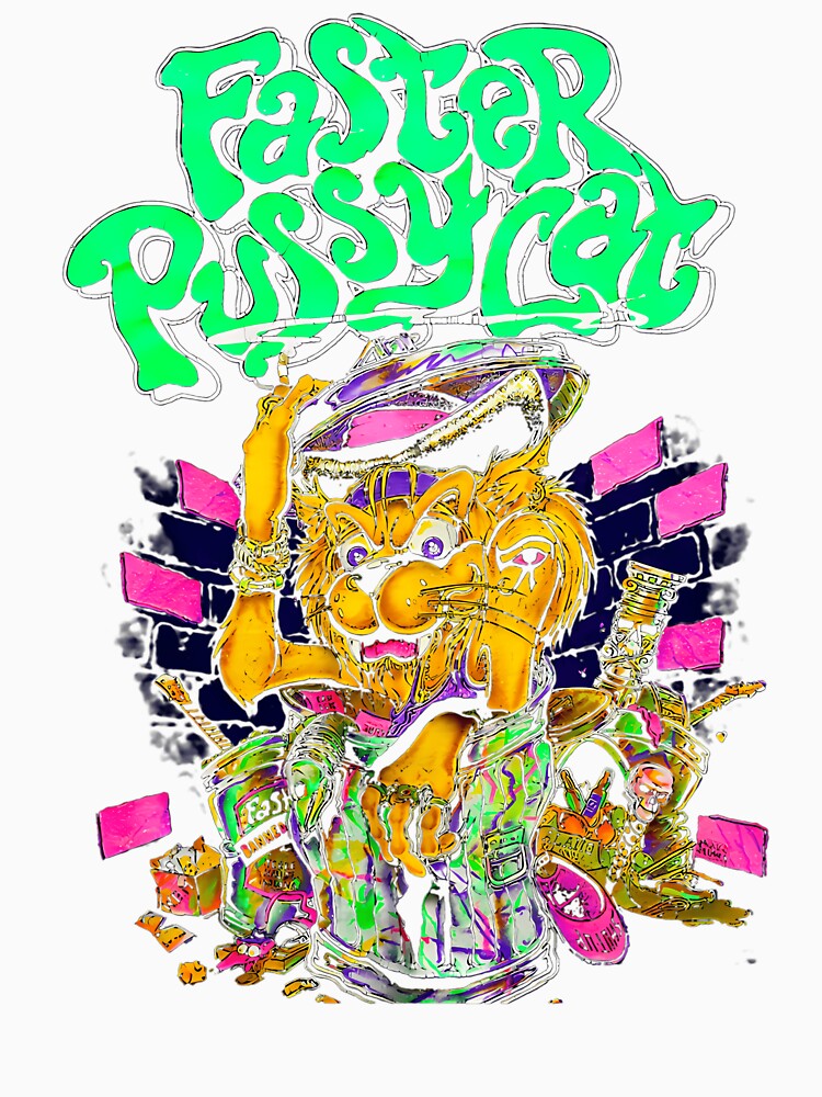 Faster Pussycat by ArtsModern